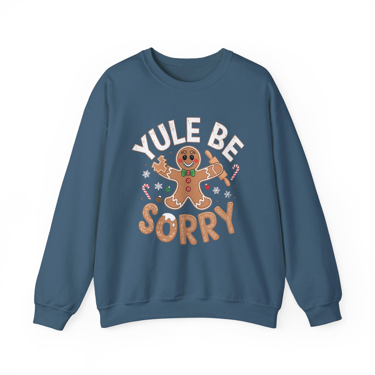 Yule Be Sorry Gingerbread Christmas Sweatshirt, Fun Women's Holiday Sweatshirt, Trendy Christmas Pullover, Cute Gingerbread Sweater, Festive Winter Sweatshirt