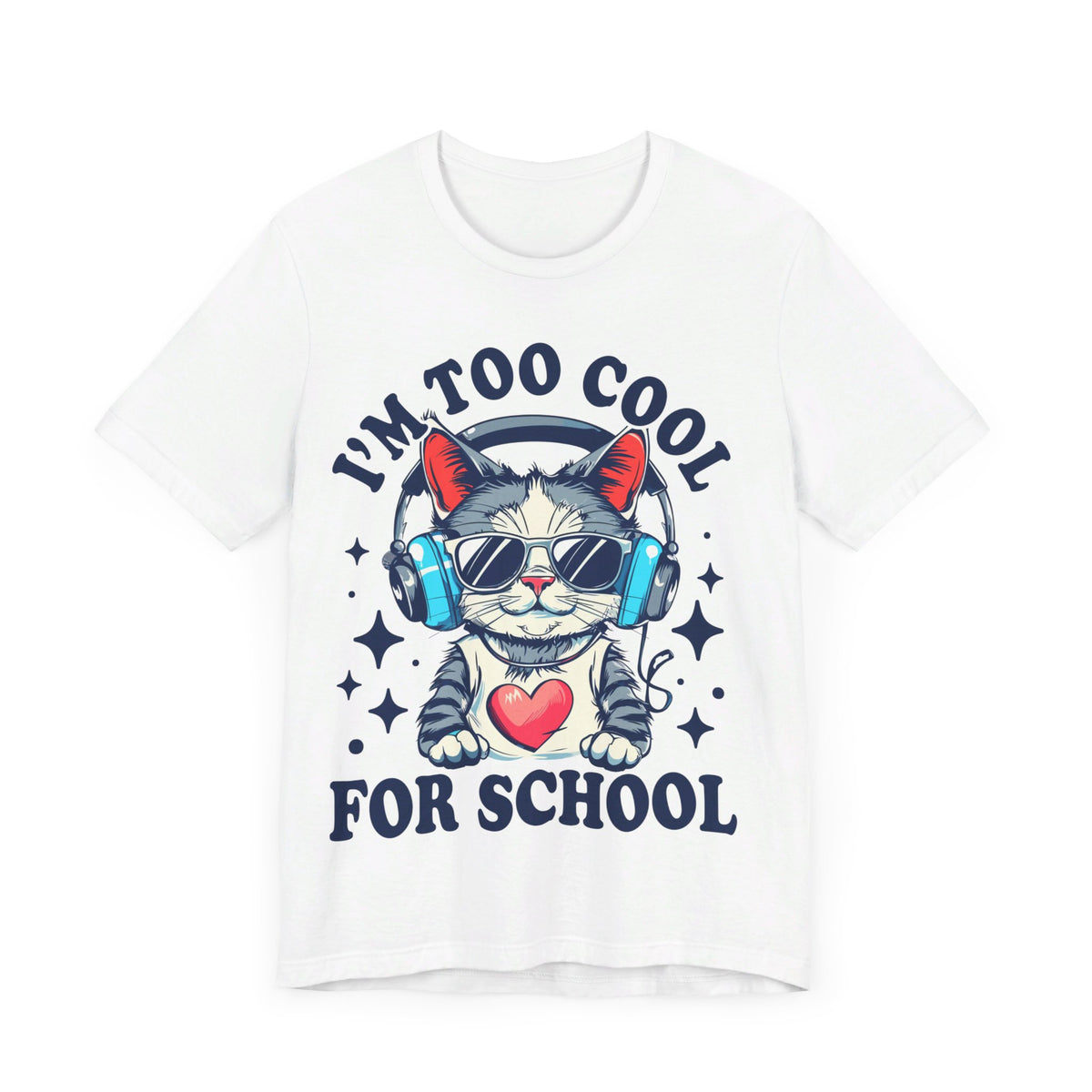 I'M Too Cool For School Cat Tee