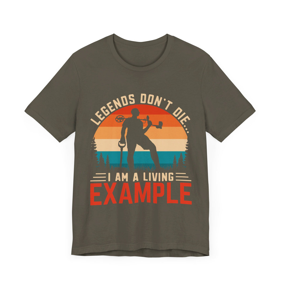 Legends Don T Die. I Am A Living Example T-Shirt