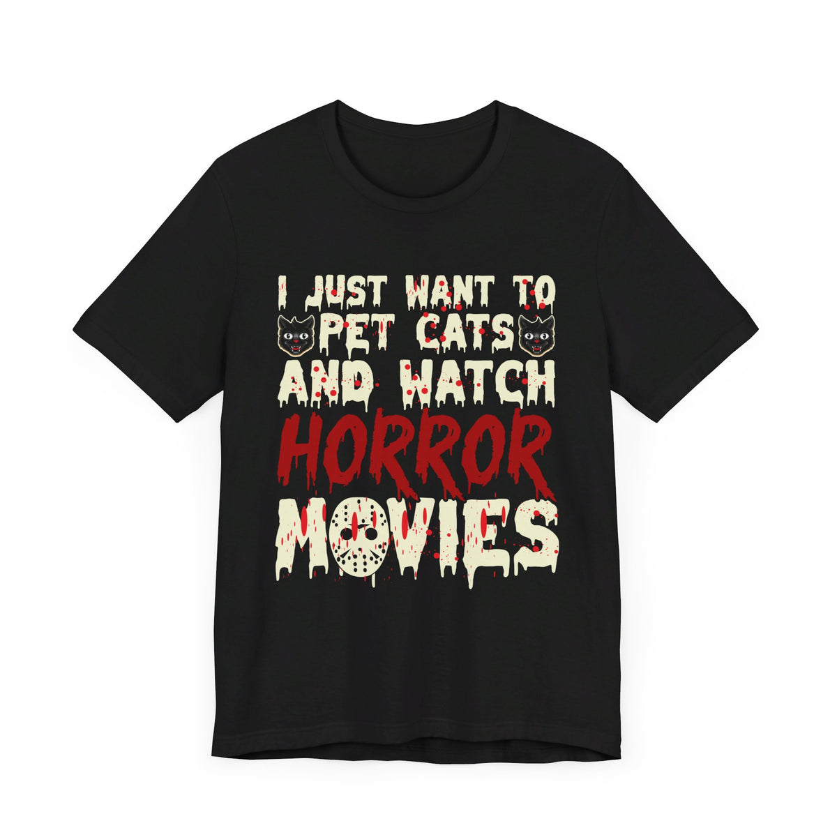 I Just To Pet Cats And Watch Horror Movies Halloween Tee