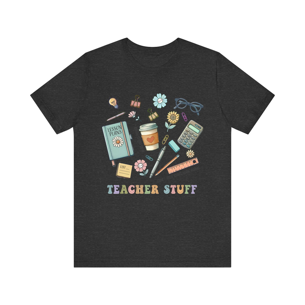 Teacher Stuff Unisex Jersey Short Sleeve Tee - Tshirt Quest