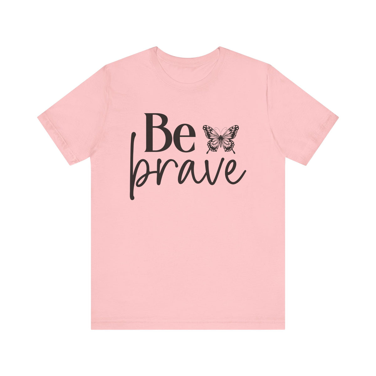 Be Brave