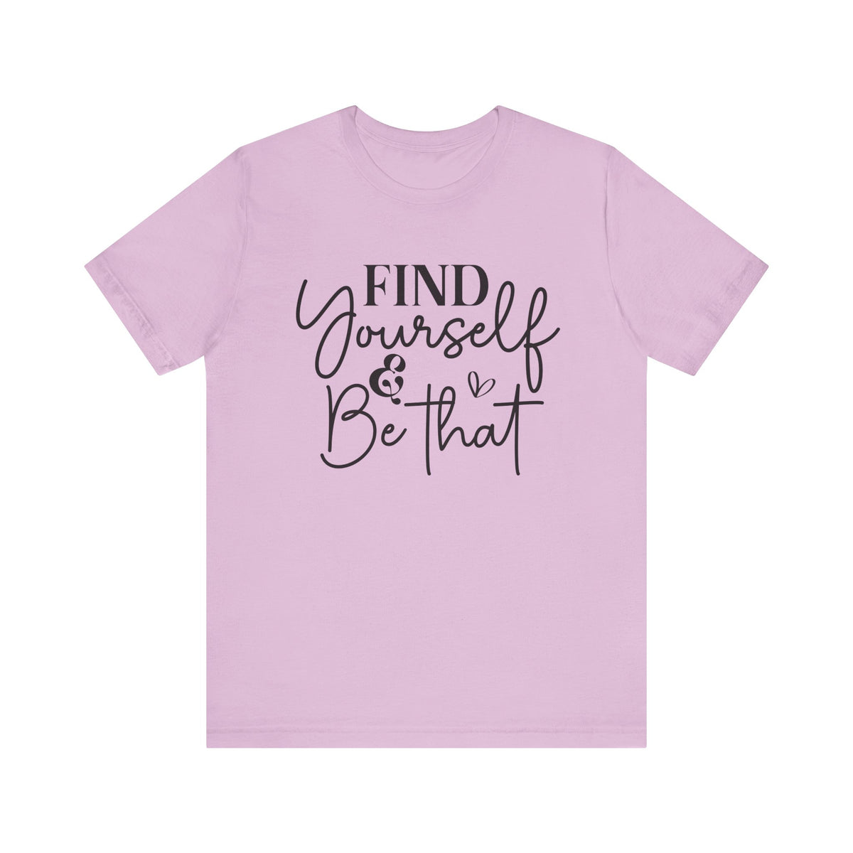 Find Yourself And Be That
