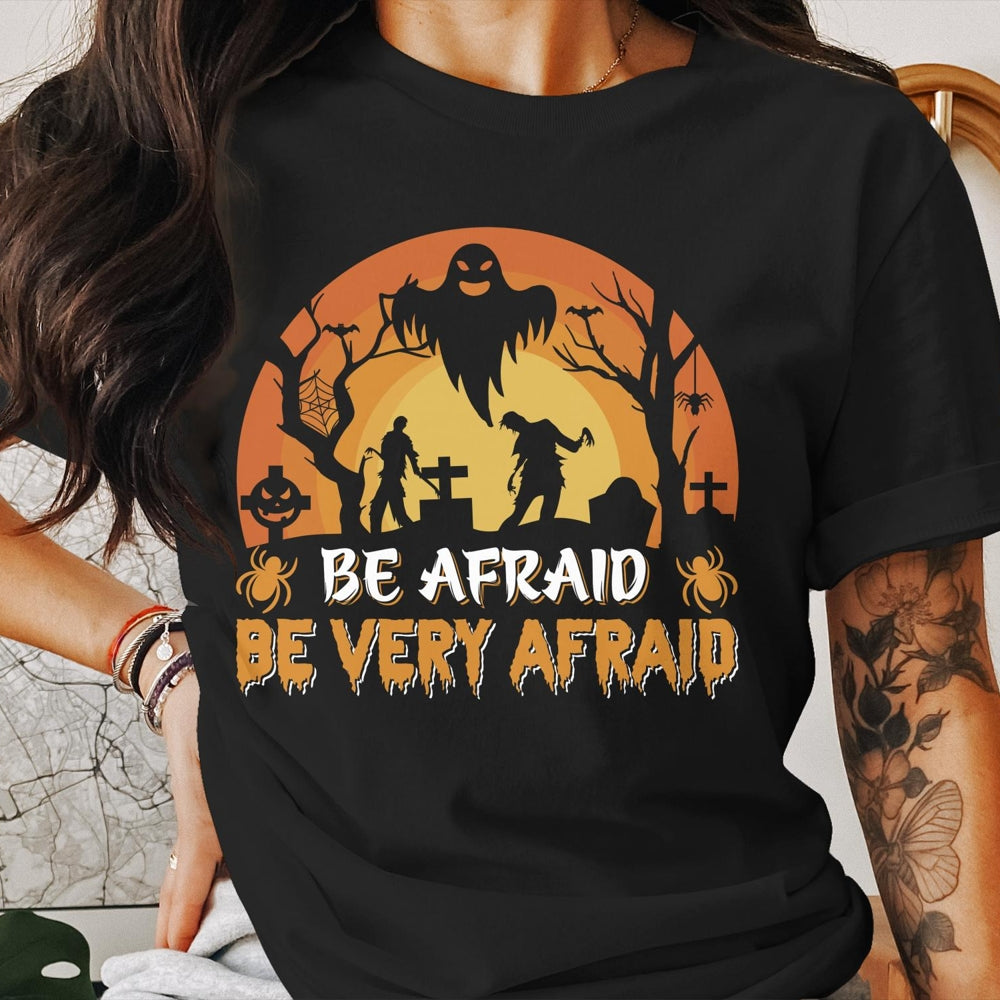 be-afraid-be-very-afraid-t-shirt