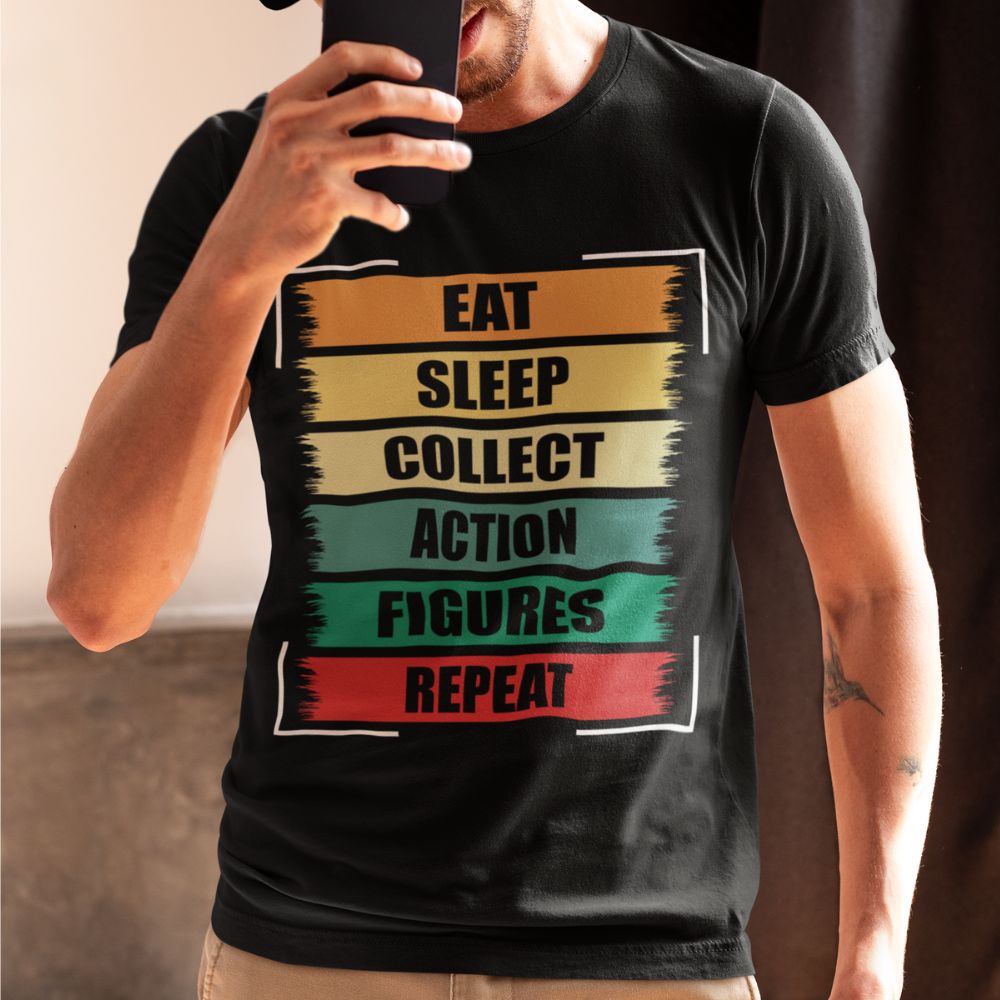 Eat Sleep Collect Action Figures Repeat T-Shirt