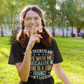 Your Secrets Are Safe With Me Because There is Good Chance I Wasn't Listening Tee - Tshirt Quest