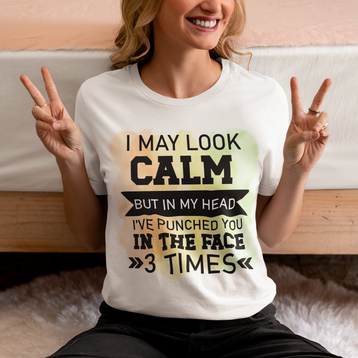 I May Look Calm But In My Head Punches Tee